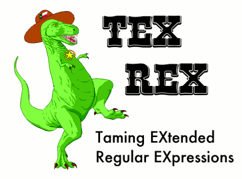 An awesome picture of a very Texan T-Rex, next to Tex Rex (Taming EXtended Regular EXpressions)